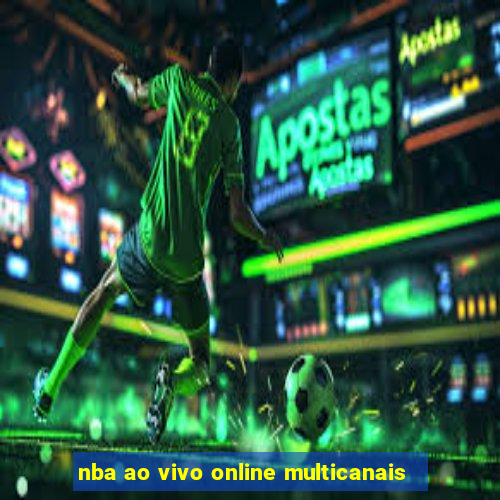 nba ao vivo online multicanais